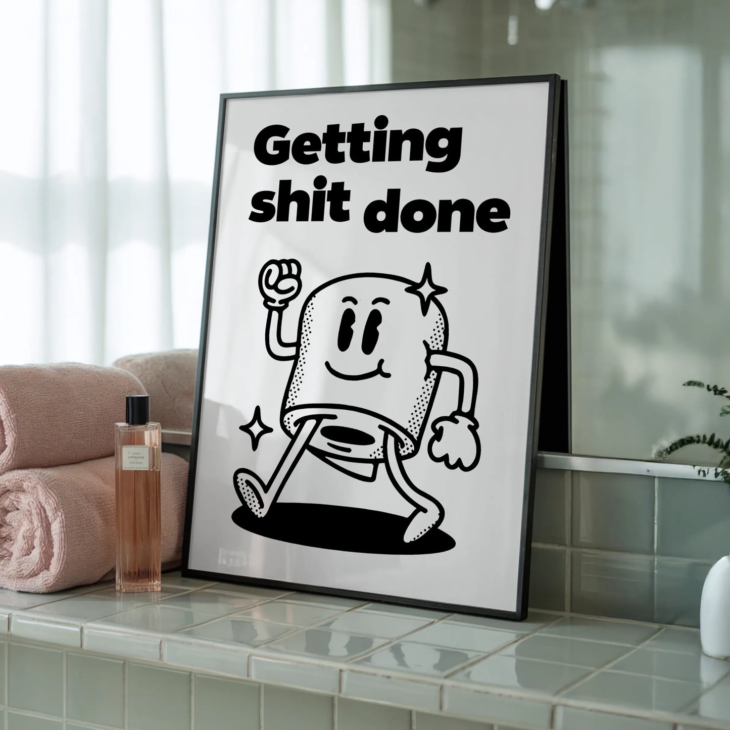 Getting Shit Done - Tablou pentru Baie în Ramă